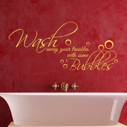 Sticker "Wash your troubles with the bubbles"