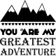 Sticker You are a greatest adventure