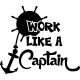 Sticker Work like a captain