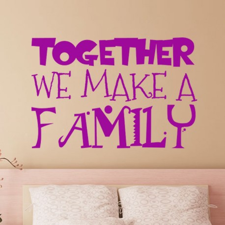 Sticker Together we make a family