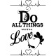 Sticker Do all things with love