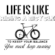 Sticker Life is like a bicycle