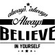 Sticker Always believe in yourself