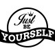 Sticker Just be yourself