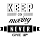 Sticker Keep on moving never give up