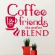 Sticker coffee friends the perfect blend