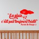 Sticker la pluie, c'est pas toujours triste