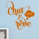 Sticker chut, je rêve