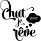 Sticker chut, je rêve