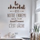 Sticker le chocolat est notre ennemi