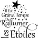 Sticker il est grand temps de rallumer les étoiles