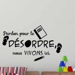 Sticker pardon pour le désordre