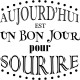 Sticker Aujourd'hui est un bon jour pour sourire