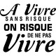 Sticker A vivre sans risque