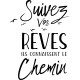 Sticker citation suivez vos rêves