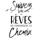 Sticker design suivez vos rêves