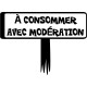 Sticker A consommer avec modération