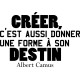 Sticker Créer, c'est aussi... - Albert Camus