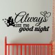 Sticker Always kiss me, good night