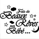 Sticker Fais de beaux rêves mon bébé