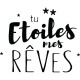 Sticker Tu étoiles mes rêves