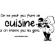 Sticker On ne peut pas faire de cuisine 