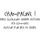 Sticker citation Champagne !