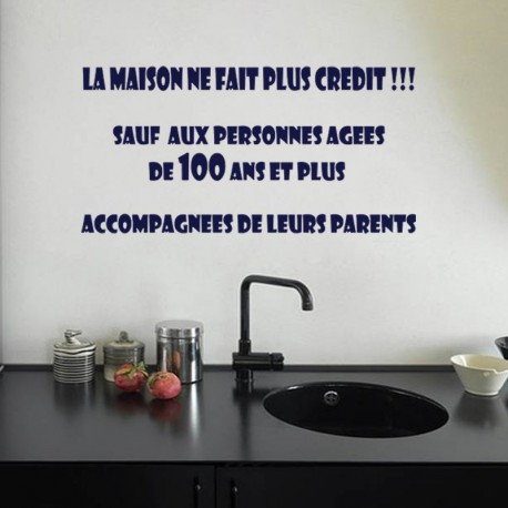 Sticker citation La maison ne fait plus crédit