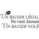 Sticker citation Un baiser légal