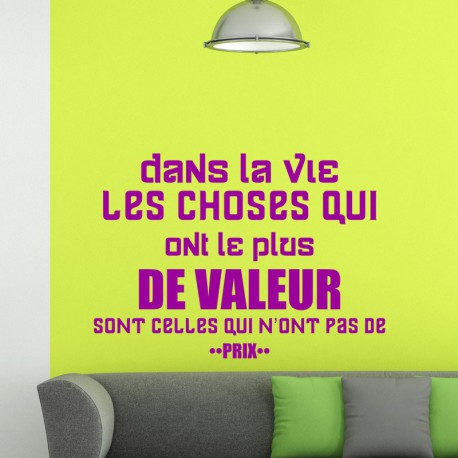 Sticker Les choses qui ont plus de valeurs