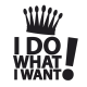 Sticker "I do what i want"