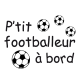 P'tit footballeur à bord