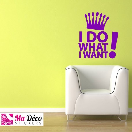 Sticker "I do what i want"